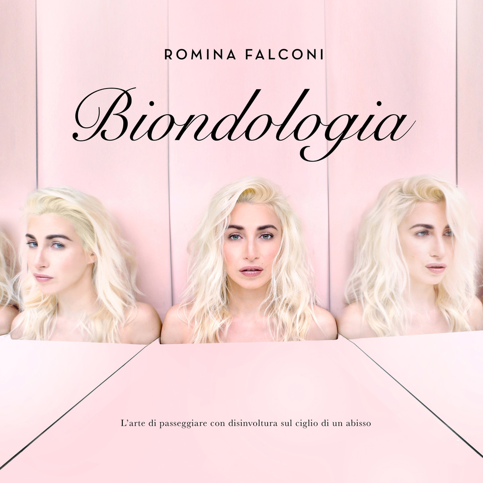 ROMINA FALCONI il 15 marzo esce BIONDOLOGIA